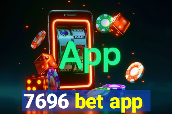 7696 bet app